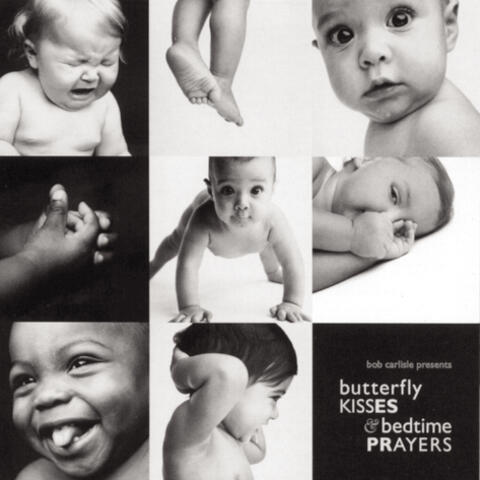 Butterfly Kisses & Bedtime Prayers