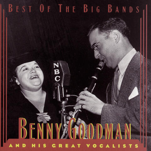 Benny Goodman & His Orchestra with Harry James