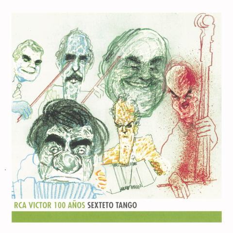 Sexteto Tango - RCA Victor 100 Años