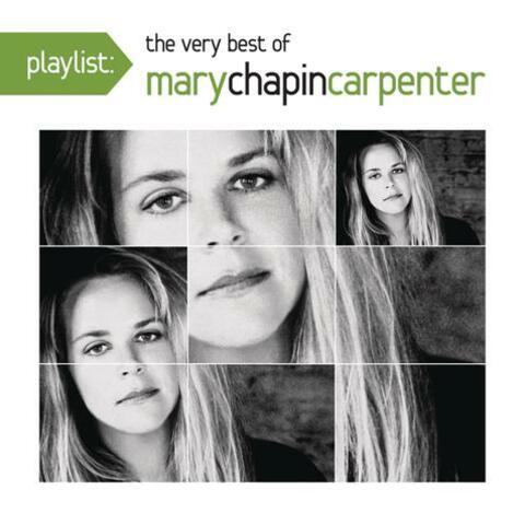 Playlist: The Very Best Of Mary Chapin Carpenter