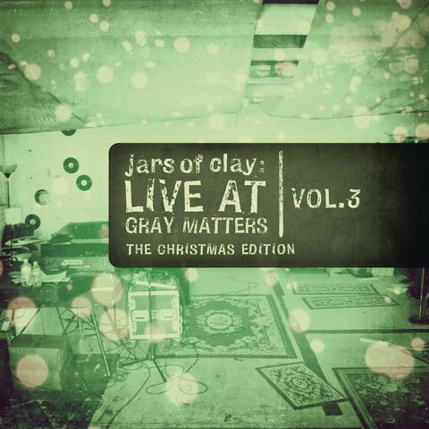 Live At Gray Matters (The Christmas Edition), Vol. 3