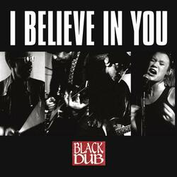 I Believe In You