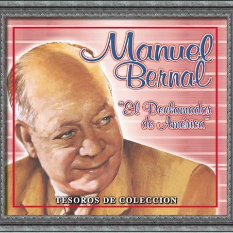 Tesoros De Coleccion - Manuel Bernal "El Declamador De America"