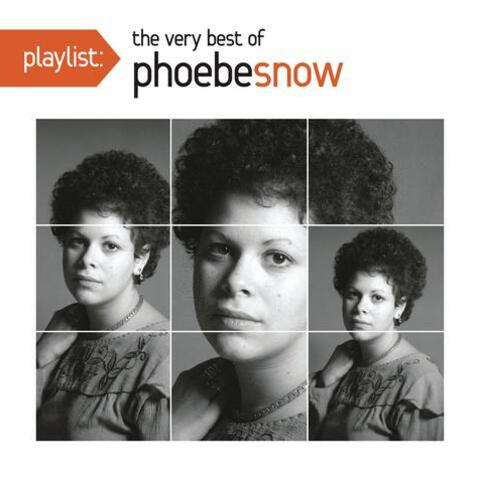 Playlist: The Very Best Of Phoebe Snow