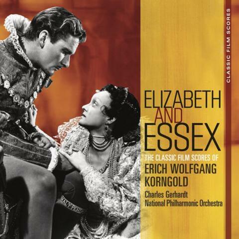 Classic Film Scores: Elizabeth and Essex