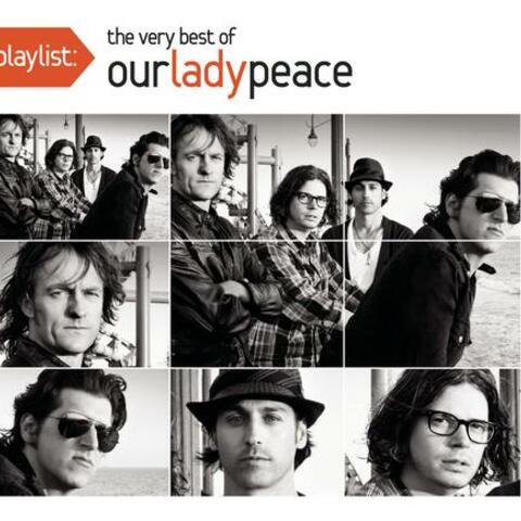 Playlist: The Very Best Of Our Lady Peace