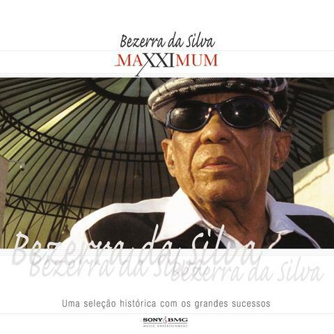 Maxximum - Bezerra da Silva