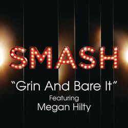 Grin And Bare It (SMASH Cast Version) [feat. Megan Hilty]
