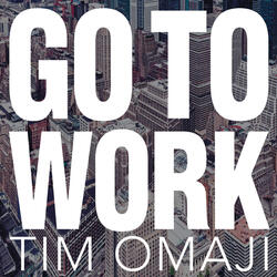 Go to Work