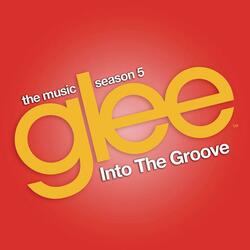 Into the Groove (Glee Cast Version)