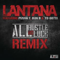 All Hustle, No Luck REMIX