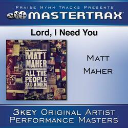 Lord, I Need You (High Without Background Vocals)