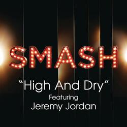 High And Dry (SMASH Cast Version)