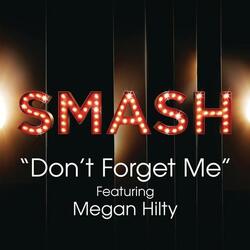 Don't Forget Me (SMASH Cast Version)