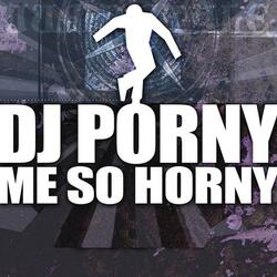 Me So Horny