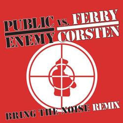 Bring The Noise Remix