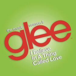 I Believe in a Thing Called Love (Glee Cast Version)