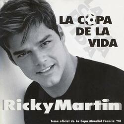 La Copa de la Vida (La Canción Oficial de la Copa Mundial, Francia '98)