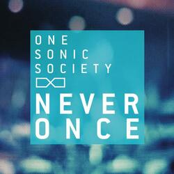 Never Once