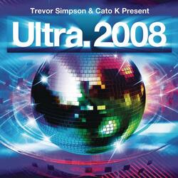 Ultra 2008 (Mixed by Trevor Simpson & Cato K)