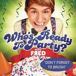Don't Forget to Brush