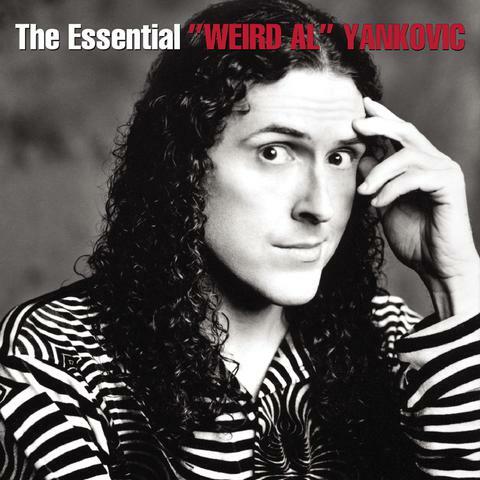 The Essential "Weird Al" Yankovic