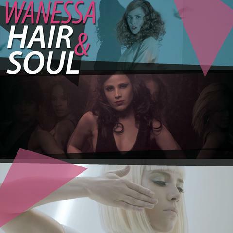 Wanessa "Hair & Soul"