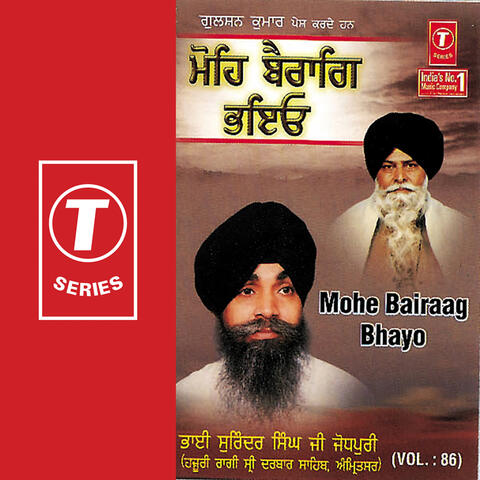 Mohe Bairaag Bhayo (vol. 86)