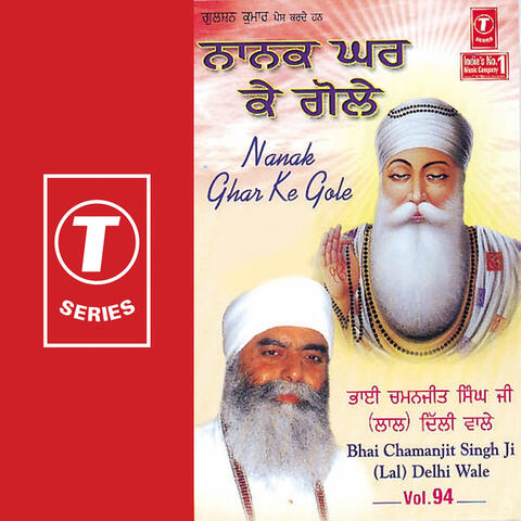 Nanak Ghar Ke Gole (vol. 94)