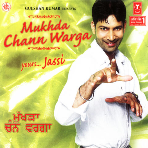 Mukhda Chann Warga Yours Jassi