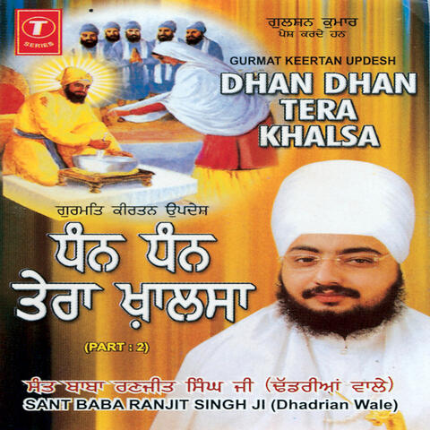 Dhan Dhan Tera Khalsa (part 1 And 2)