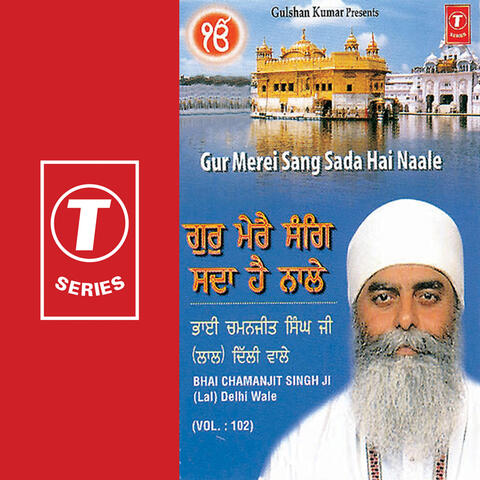 Gur Merei Sang Sada Hai Naale (vol. 102)