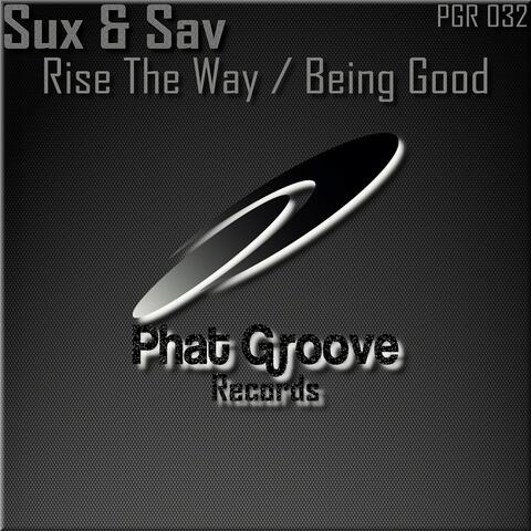 Rise The Way / Being Good