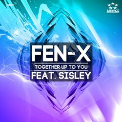 Together Up To You (feat. Sisley)