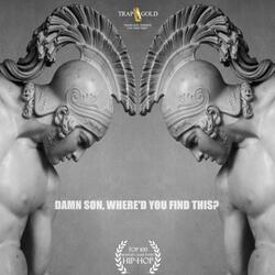 Damn Son, Where'd You Find This?