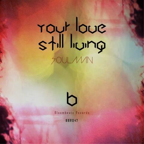 Your Love Still Living EP