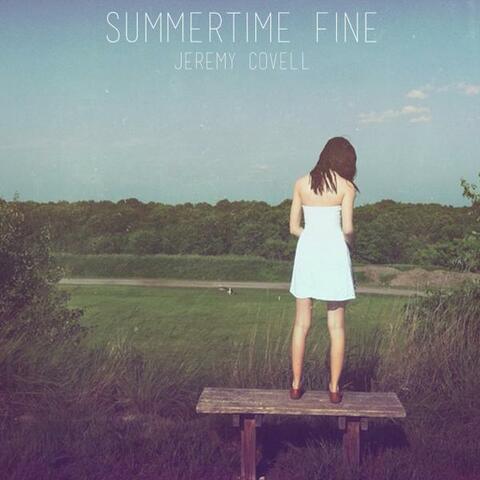 Summertime Fine