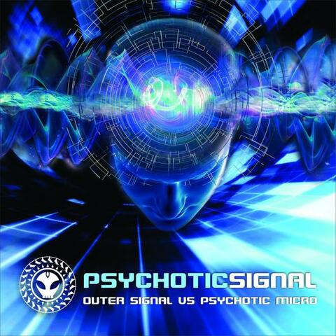 Psychotic Signal
