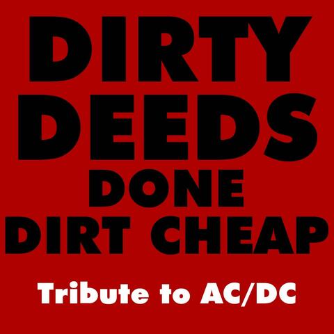 Dirty Deeds Done Dirt Cheap - Tribute To AC/DC