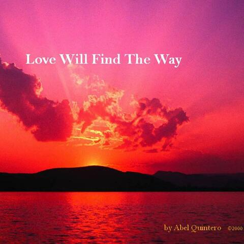 Love Will Find the Way