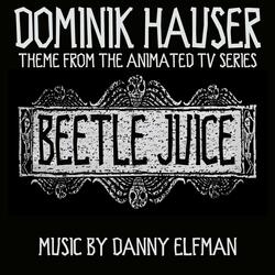 Theme from "Beetlejuice: The Animated Series" by Danny Elfman