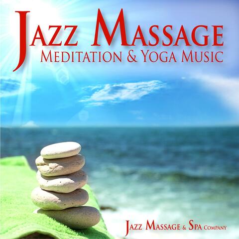 Jazz Massage, Meditation and Yoga Music