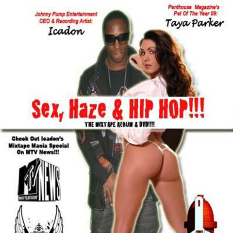 Sex, Haze & Hip Hop