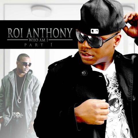 Who Am I(PT.1) Roi Anthony