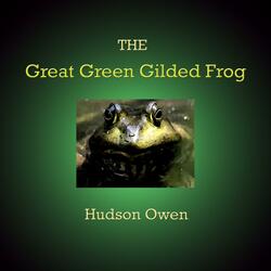 The Great Green Gilded Frog