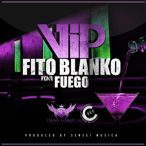 Vip (feat. Fuego) - Single