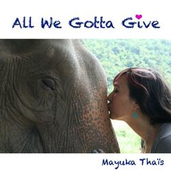 All We Gotta Give