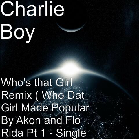 Who's That Girl Remix (From the Soundtrack Your Martian Stereotypes Song)