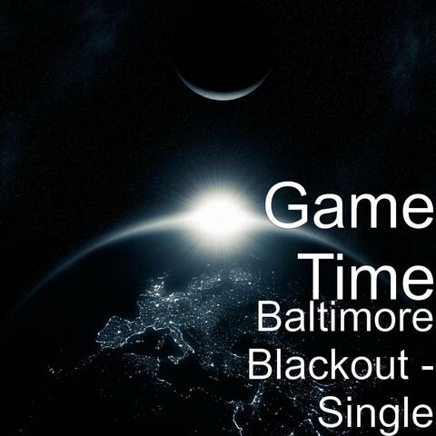 Baltimore Blackout - Single
