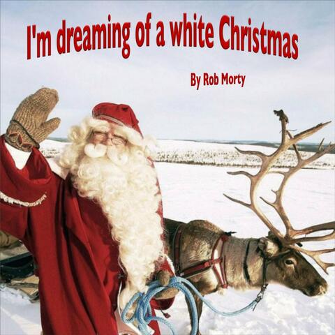 I'm Dreaming of a White Christmas